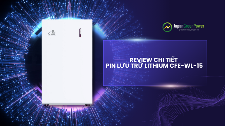 Review chi tiết pin lưu trữ lithium CFE-WL-15
